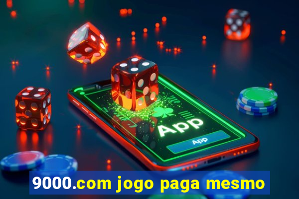 9000.com jogo paga mesmo